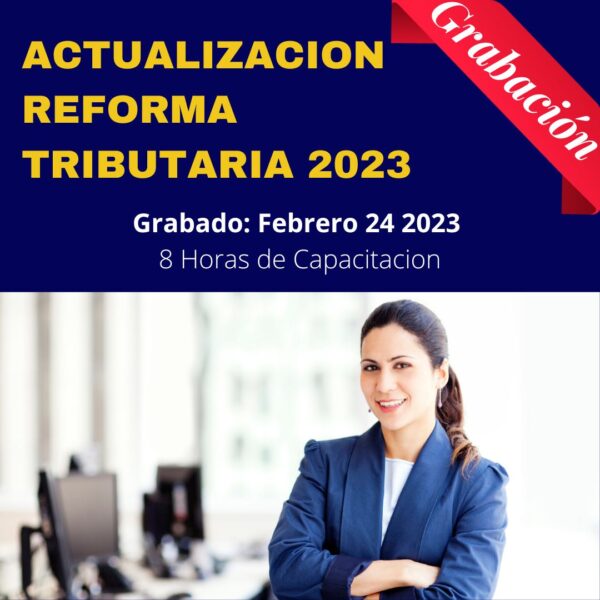 Seminario de Actualización Reforma Tributaria 2023